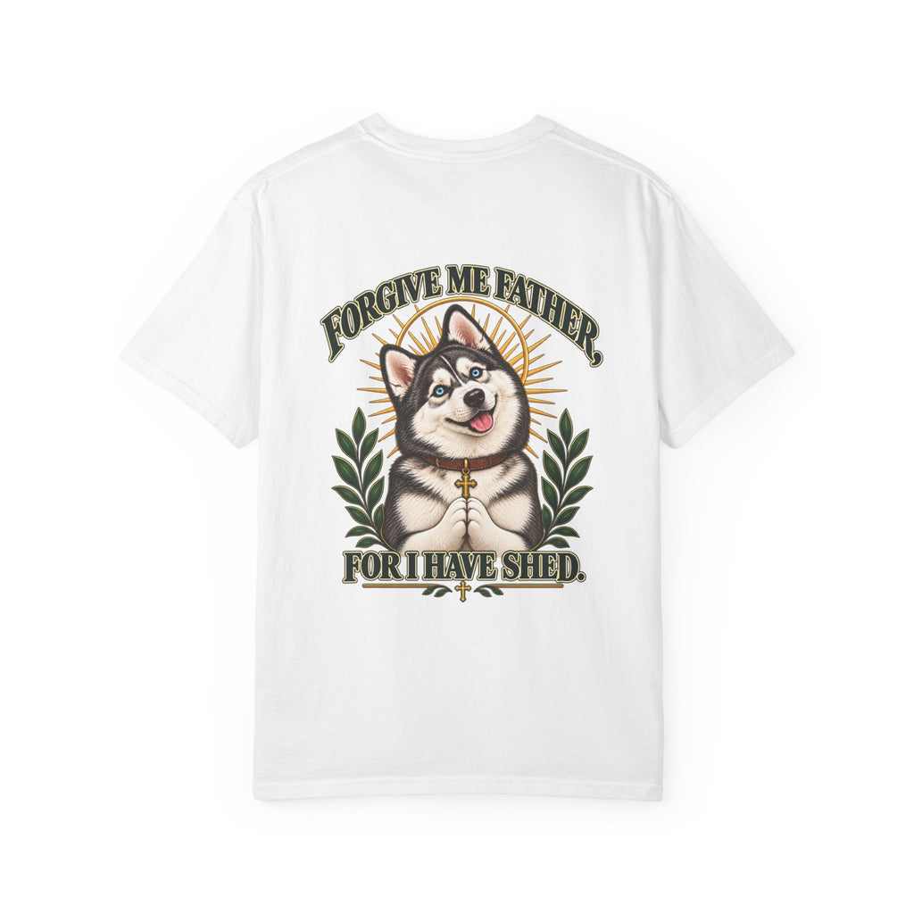 Forgive Me Father - Husky Tee