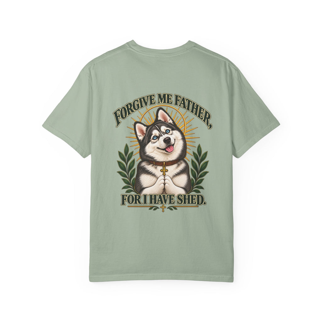 Forgive Me Father - Husky Tee