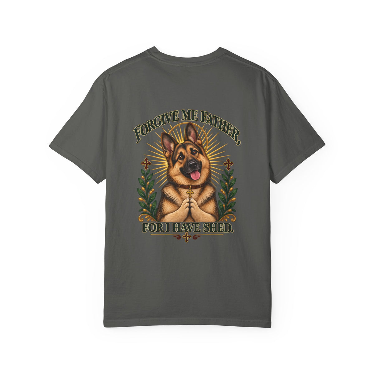 Forgive Me Father — German Shepherd Tee