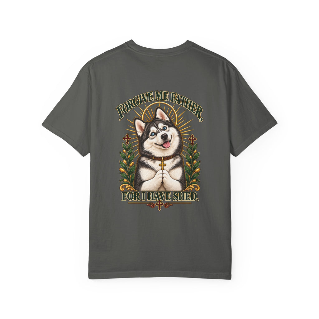 Forgive Me Father - Husky Tee