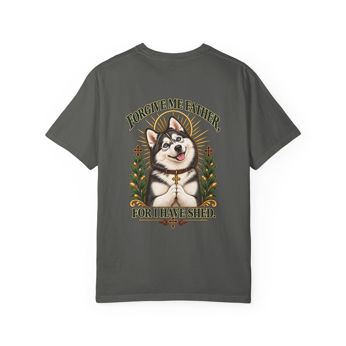 Forgive Me Father - Husky Tee