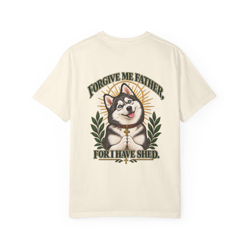 Forgive Me Father - Husky Tee