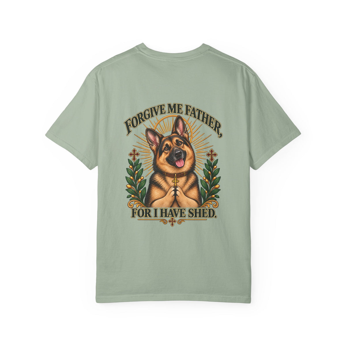 Forgive Me Father — German Shepherd Tee