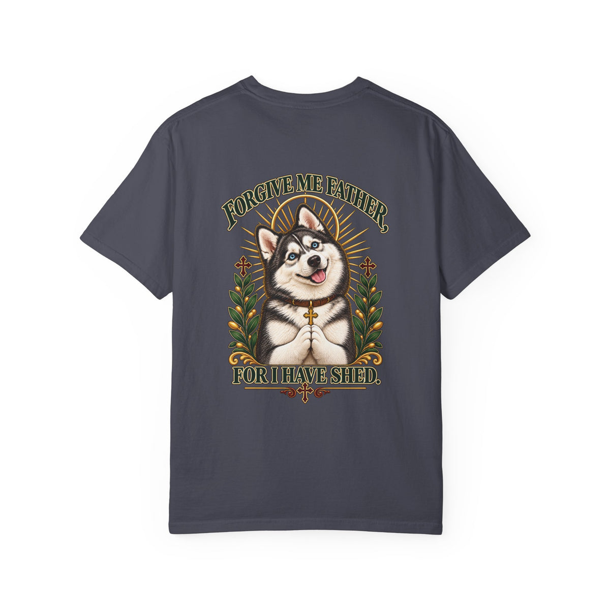 Forgive Me Father - Husky Tee