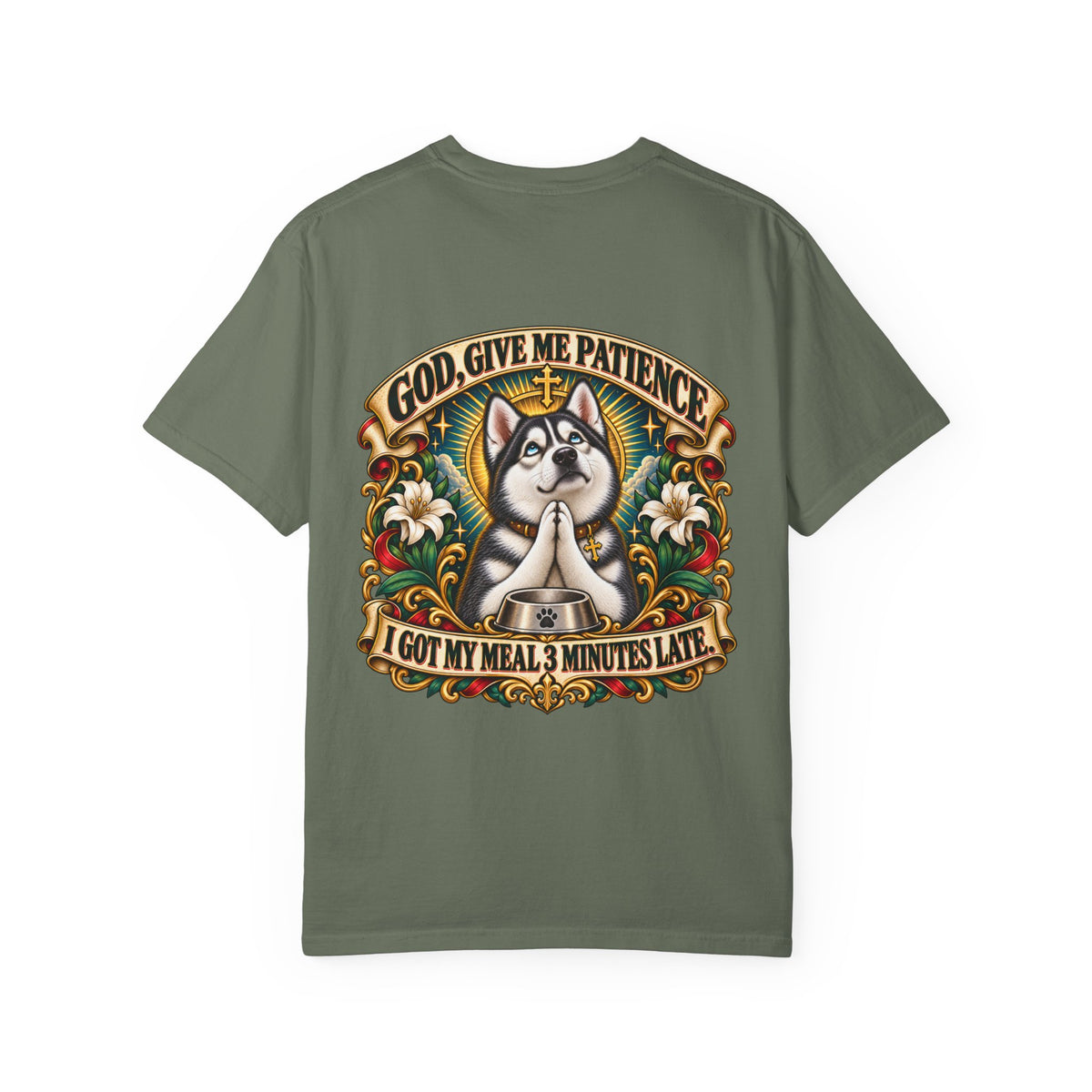 God, Give Me Patience — Husky Tee